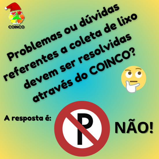Coleta não é com o COINCO